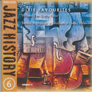 Hungarian Jazz History, Vol. 6: Dixie Favorites