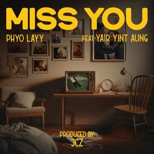 Miss You (feat. Yair Yint Aung)