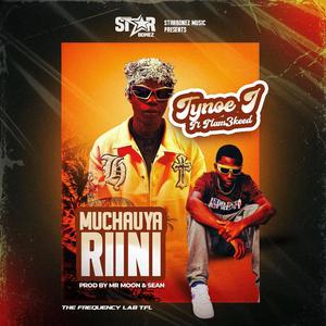 Muchauya Rini (feat. Tynoe J & Flam3keed) (Explicit)