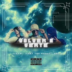 Volver a verte (feat. BNJ & Samy the ghost)