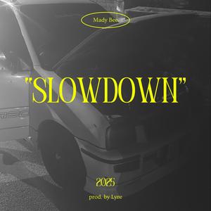 SlowDown prod. by Lyre (Explicit)