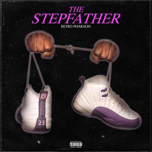 The StepFather (Explicit)