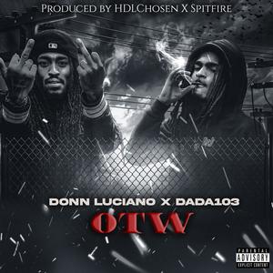 OTW (feat. Donn Luciano & Dada103) (Explicit)