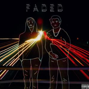 Faded (Explicit)