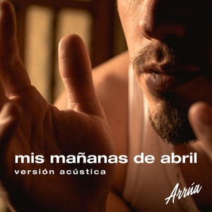 Mis Mañanas de Abril(Versión Acústica)[feat. Vilma Wagner]