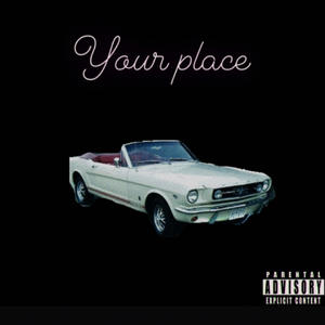 Your place