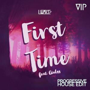 First Time(feat. Giulss) (Progressive House Edit)