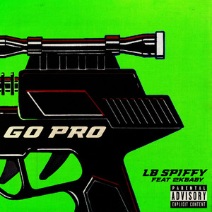 Go Pro (feat. 2KBABY) (Explicit)