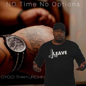 No Time No Options (Explicit)