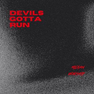 Devils Gotta Run