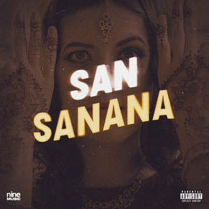 San Sanana (Explicit)