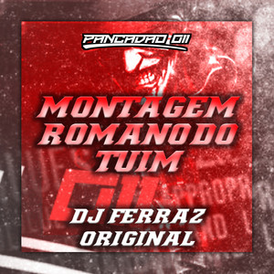 MONTAGEM ROMANO DO TUIM (Explicit)