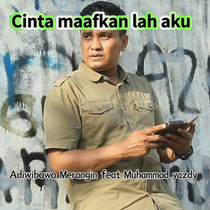 Cinta Maafkan Lah Aku