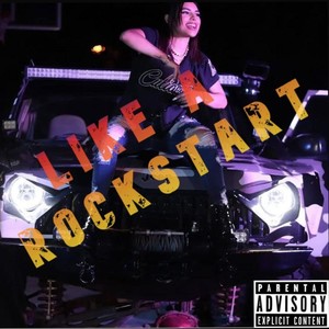 Like a Rockstart (Explicit)