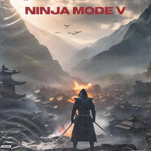 NINJA MODE V (Explicit)