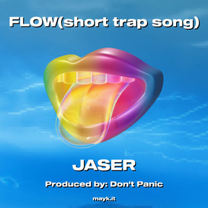 FLOW (short trap song)