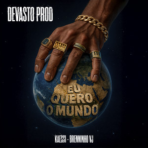 Eu quero o mundo (Explicit)