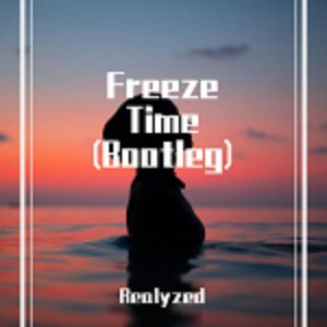 Freeze Time (Bootleg)