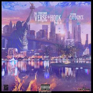 Dj Takeova Presents Verse + Hook Pt. 2 Ft Caydence (Explicit)