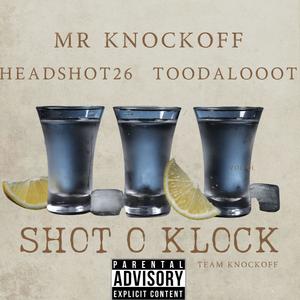 Shot O Klock (feat. Toodaloot & Headshot26) (Explicit)