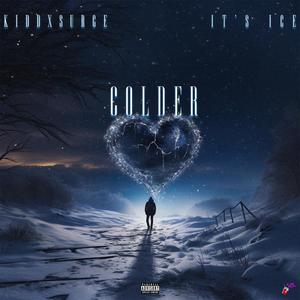 Colder (feat. It’s Ice)