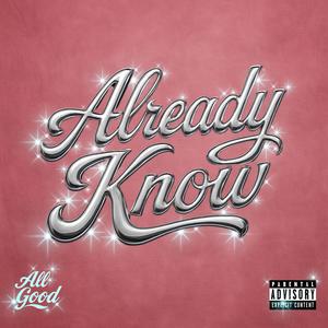 Already Know (feat. C-Note10KP, 9txxn, 777DZY. & 4L DRUU) (Explicit)