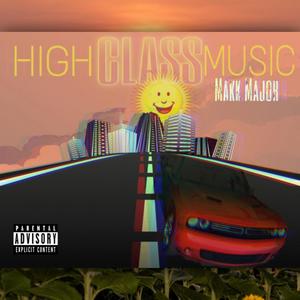 High Class Music (Explicit)