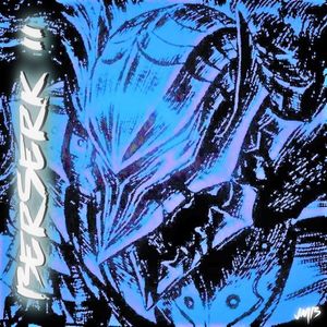 Berserk II (Explicit)