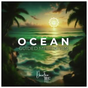 Ocean Waves Guided Meditation to Relax