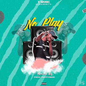 No Play (Explicit)