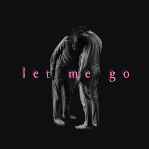 Let Me Go