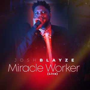 MIRACLE WORKER LIVE (Live)