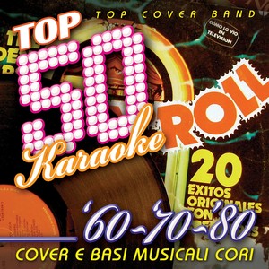 Top 50 Karaoke '60 - '70 - '80 (Cover e Basi musicali cori)