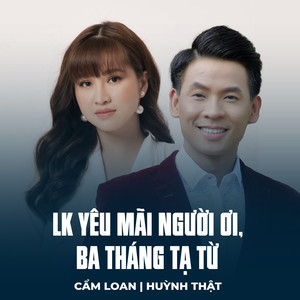 LK Yêu Mãi Người Ơi, Ba Tháng Tạ Từ