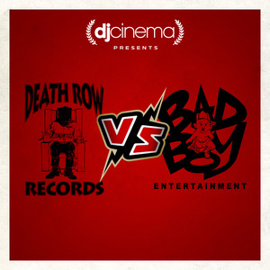 Death Row vs. Bad Boy (Explicit)