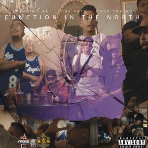 Function In The North(feat. Pook Tha God & Norf Papo) (Explicit)