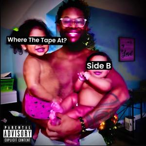 Where The Tape At?: Side B (Explicit)