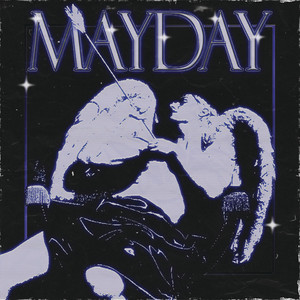 MAYDAY (Explicit)