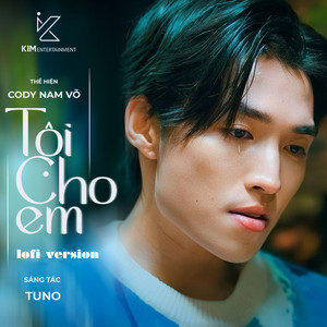 Tội cho em (Version Lofi)