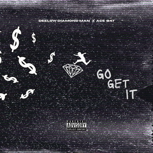 Go Get It (Explicit)