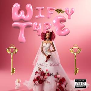 Wifey Type (Explicit)