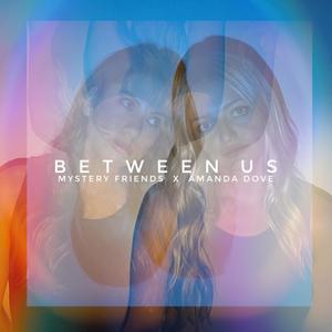 Between Us (feat. Amanda Dove)