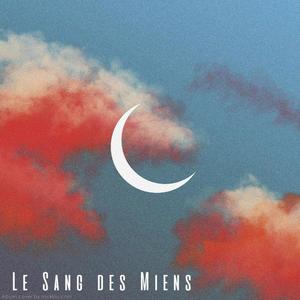 Le Sang des Miens