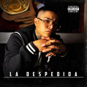 La Despedida (Explicit)
