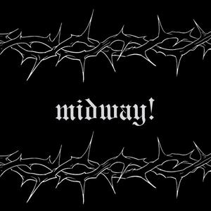 midway! (Explicit)