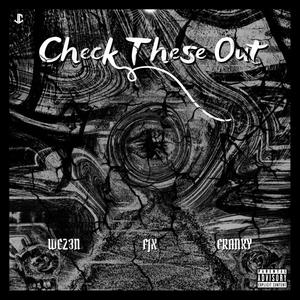 Check These Out (feat. FJX & Franky) (Scratching) (Explicit)