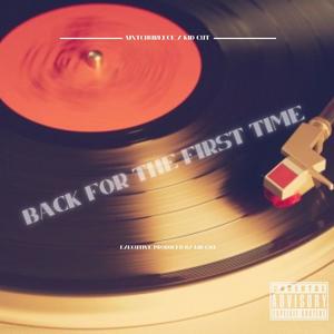 Back for the First Time (Explicit)