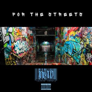 For The Streets (Part II.) [Explicit]