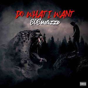 Do What I Want (Explicit)