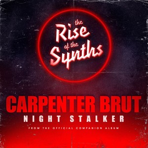 Night Stalker (From "The Rise of the Synths")